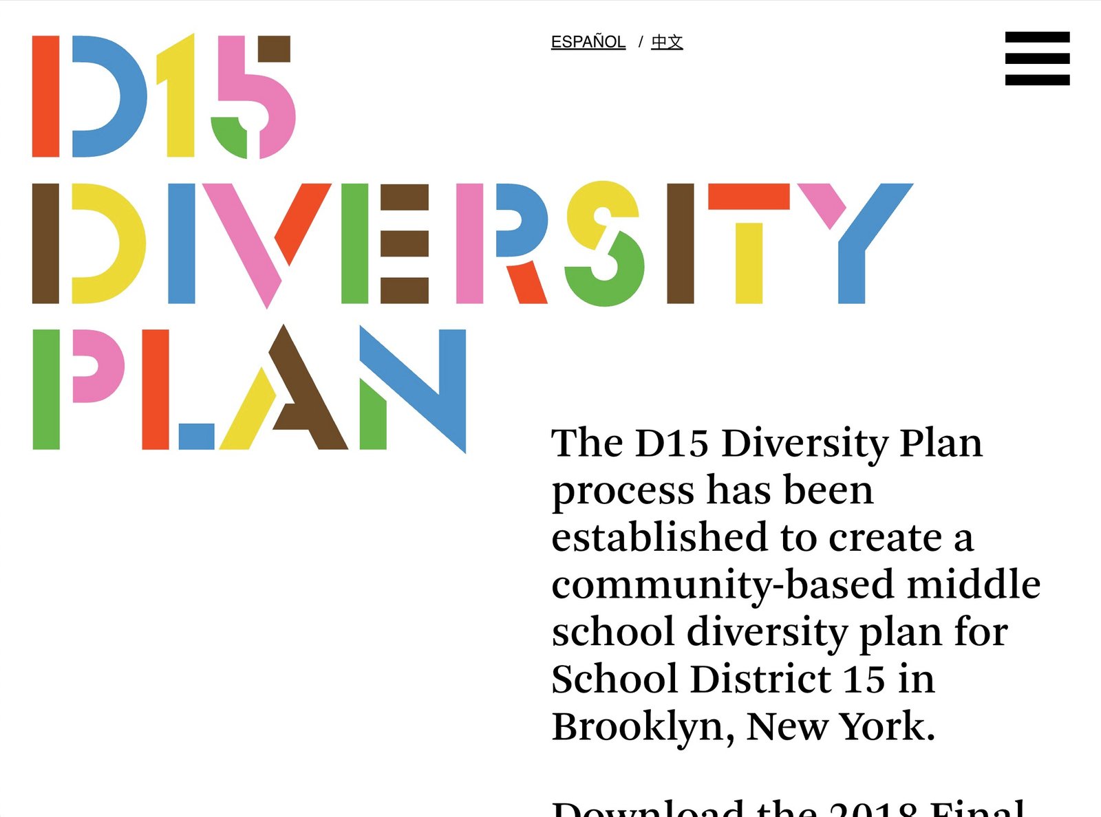 Colorful graphic with the text 'D15 Diversity Plan' in bold, multicolored letters. Below, a description reads, 'The D15 Diversity Plan process has been established to create a community-based middle school diversity plan for School District 15 in Brooklyn, New York.' A link is provided to download the 2018 Final Report.